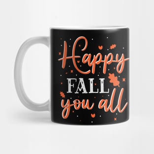Happy Fall Y'all Autumn Fall Design Mug